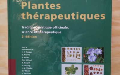 Plantes thérapeutiques, Tradition, pratique officinale, science et thérapeutique – de Wichtl M. & Anton R.