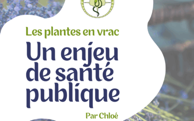 Les plantes médicinales en vrac – un enjeu de santé publique